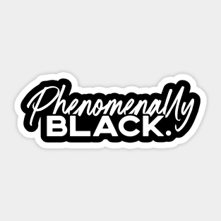 Phenomenally Black Sticker